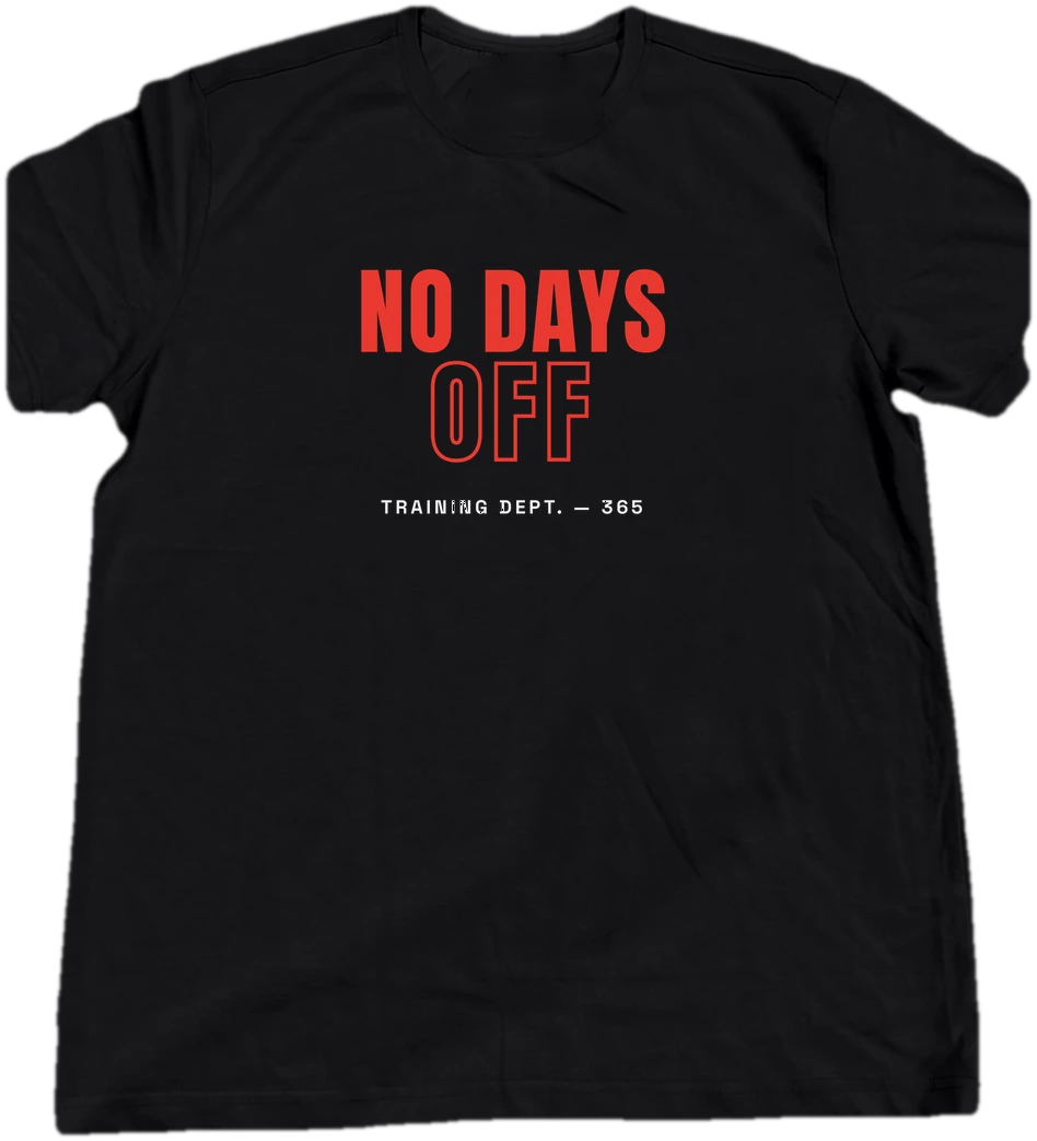 No Days Off T-shirt on a hanger